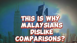 THIS IS WHY MALAYSIANS DISLIKE COMPARISONS [upl. by Elyad971]