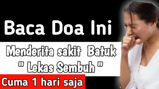 doa Sembuh Sakit batuk [upl. by Humo528]