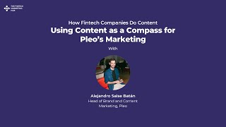 How Fintech Companies Do Content Using Content as a Compass for Pleo’s Marketing [upl. by Ferrigno]