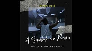 02 Morena Amor e Poema  Autor Vitor Carvalho [upl. by Nohsal277]