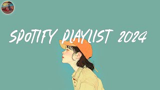 Spotify playlist 2024 🍐 I bet you know all these songs  Spotify trending songs [upl. by Sharma]