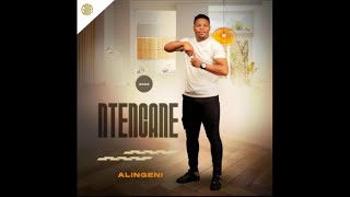 Ntecane  Alingeni Album 2024 [upl. by Suhpesoj]