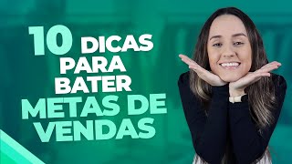 Como bater suas metas de vendas  10 dicas para o varejo [upl. by Yrebmik]