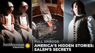 Americas Hidden Stories Salems Secrets 🤐 FULL EPISODE  Smithsonian Channel [upl. by Kirat338]