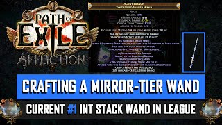 POE 323 Mirror Crafting the current 1 Int Stack Wand in Affliction [upl. by Linkoski214]