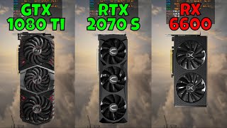 GTX 1080 Ti vs RTX 2070 Super vs RX 6600 In 9 Games 2023 [upl. by Lili852]