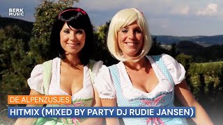 De Alpenzusjes  Hitmix Mixed By Party DJ Rudie Jansen [upl. by Ttoile125]