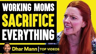 Working Moms Sacrifice Everything  Dhar Mann [upl. by Juliano]