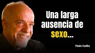 PAULO COELHO Reflexiones sobre la vida  Frases de Paulo Coelho [upl. by Adnilre]