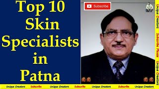 Top 10 Best Skin specialist Dermatologist of Patna  Unique Creators [upl. by Torie]