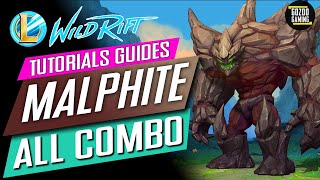 MALPHITE COMBOS GUIDES TUTORIALS League of Legends WILD RIFT [upl. by Oirifrop445]