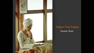 Aadays Tisai Aadays Meditation 12 hour  Snatam Kaur [upl. by Leizar]