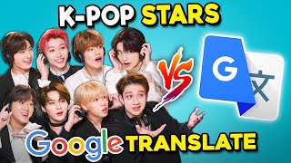 Stray Kids Vs Google Translate  KPop Stars React [upl. by Magda13]