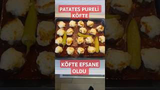 PATATES PURELİ KÖFTE EFSANE OLDU [upl. by Dasi]