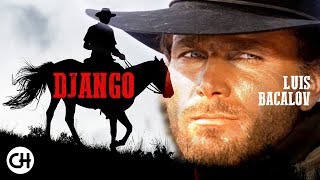 Spaghetti Western Music  DJANGO Full Album  Luis Enriquez Bacalov High Quality Audio [upl. by Matthus845]