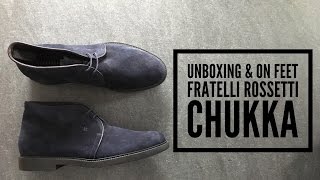 Fratelli Rossetti Chukka Navy Suede  UNBOXING amp On FEET  fashion shoes  2016  HD [upl. by Ause]