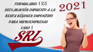 FORMULARIO 125  DECLARACION DE IMPUESTO A LA RENTA RÉGIMEN IMPOSITIVO PARA MICROEMPRESAS  CASO 1 [upl. by Alegnaoj174]