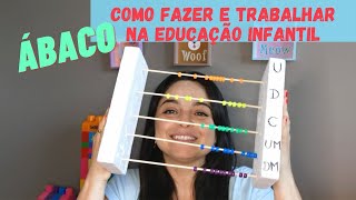 ÁBACO  Como Fazer e Trabalhar desde a Educação Infantil [upl. by Ahsenet]