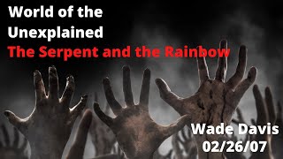 True Story The Serpent and the Rainbow with Wade Davis 022607 [upl. by Yro]