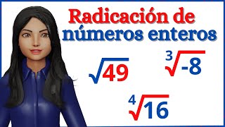 RADICACIÓN de NÚMEROS ENTEROS explicación completa EN unos MINUTOS [upl. by Ezarra]