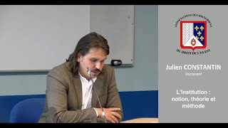 Julien Constantin  Linstitution  notion théorie et méthode [upl. by Mcarthur]