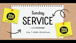 Servicio Dominical  Sunday Service  CCH LIVE  EN VIVO  1055 AM 07072024 [upl. by Yniar]