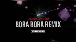 AP Dhillon  Bora Bora feat Ayra Starr DJ Fahad Hussain Remix [upl. by Wenona]