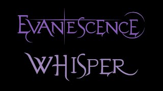 Evanescence  Whisper Lyrics Fallen [upl. by Grethel]