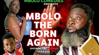 MBOLO THE BORN AGAIN [upl. by Ahsenek]