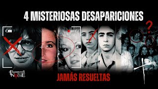 4 misteriosas desapariciones jamás resueltas  Fragmentos de la Noche [upl. by Hairahcez]