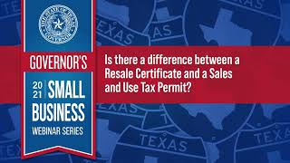 FAQ Is there a difference between a Resale Certificate and a Sales and Use Tax Permit in Texas [upl. by Emmons222]