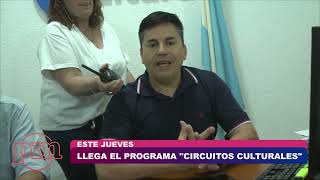 LLEGA EL PROGRAMA quotCIRCUITOS CULTURALESquot [upl. by Kosiur]