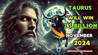 Nostradamus Predicts Taurus Will Be the Only Zodiac Sign to Win 1 Billion Dollars Full Sub [upl. by Freeland]