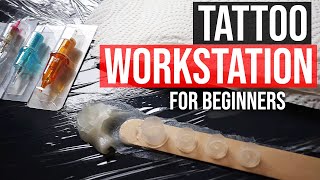 How to Set Up a Tattoo Workstation For Beginners [upl. by Rosse]