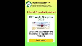 IFFS World Congress 2025  Abstract Submission Last Call [upl. by Amerigo901]