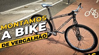 Bike de vergalhão Montagem e primeiro rolê Pedaleria [upl. by Jessabell]