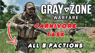 Carnivore Task  All 3 Factions  Gray Zone Warfare [upl. by Orlando871]