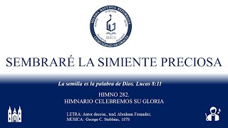 HIMNO 282 SEMBRARÉ LA SIMIENTE PRECIOSA [upl. by Mehcanem]