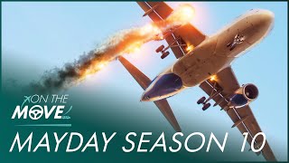 Mayday Air Disaster Season 10 Compilation  On The Move [upl. by Yllim]