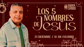 LOS 5 NOMBRES DE JESÚS Encuentro dominical 📺 24Diciembre2023 En Línea Con Dios [upl. by Kelda]