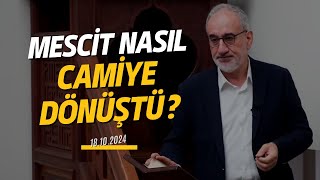 Mescit Nasıl Camiye Dönüştü   Mustafa İslamoğlu Cuma Hutbesinden 18102024 [upl. by Ruttger]