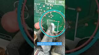 Daikin inverter unit error code  U4  main pcb problem [upl. by Alletneuq]