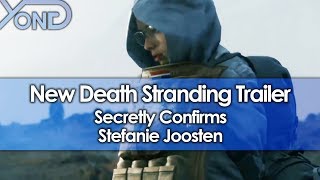 New Death Stranding Trailer Secretly Confirms Stefanie Joosten [upl. by Elyrad182]