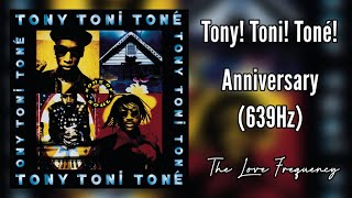 Tony Toni Toné  Anniversary 639hz [upl. by Guarino67]