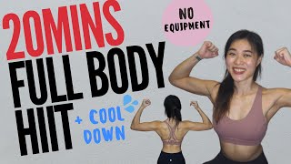 20 MINS HIIT WORKOUT AT HOME  COOL DOWN I INTENSE Full Body Bodyweight Exercises  No Equipments [upl. by Tips]