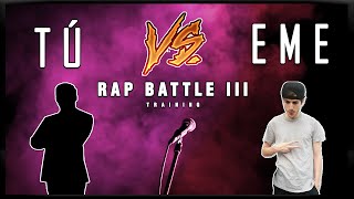 BATALLA de RAP Contra EME 3 ⚔️ Práctica de Improvisación Para Batallas y Freestyle Tú VS [upl. by Edahc329]