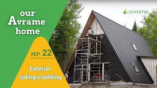 Ep 22  Our Avrame Home Aframe exterior sidingcladding [upl. by Einahpad]