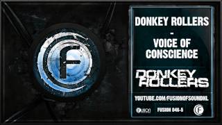 Donkey Rollers  Voice of Conscience  FUSION046 [upl. by Atekehs]