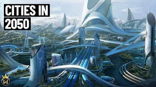 What the World Will Look Like in 2050 [upl. by Mcneely130]