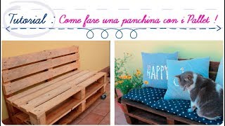 TUTORIAL  Come fare una panchina con i Pallet  DIY PALLET SOFA PROJECT [upl. by Ilana]